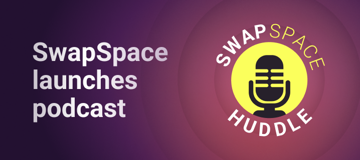 SwapSpace Huddle podcast launches