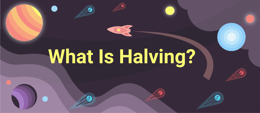 What Is Halving?