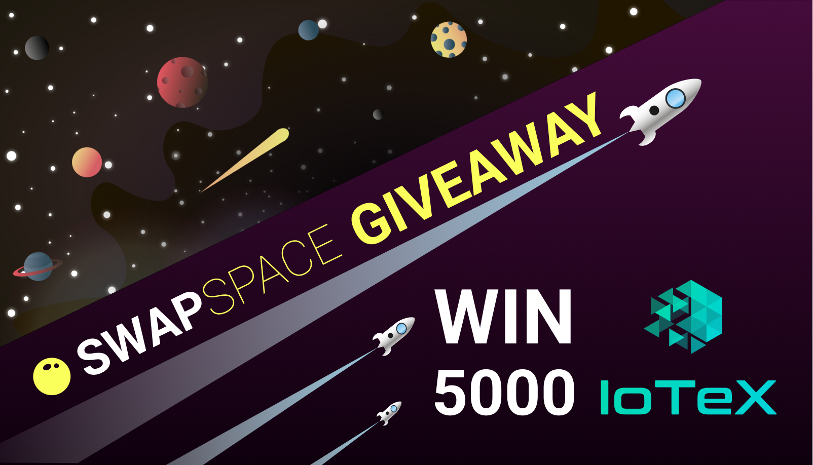 SwapSpace and IoTeX Giveaway. Win 5000 IOTX for Free