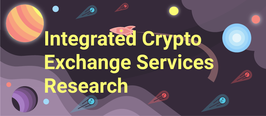 Integrated Crypto Exchange Services Research